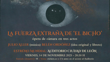 Ópera La fuerza extraña de "El Bicho"