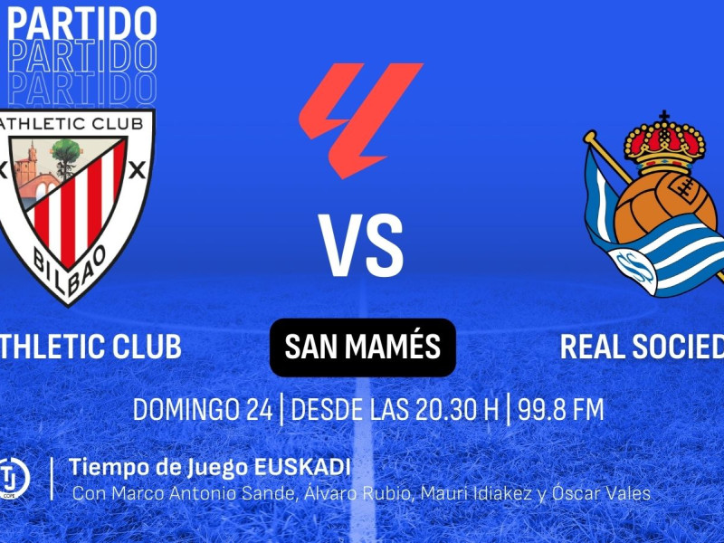 El Derbi Vasco en Tiempo de Juego Euskadi (99.8 FM)