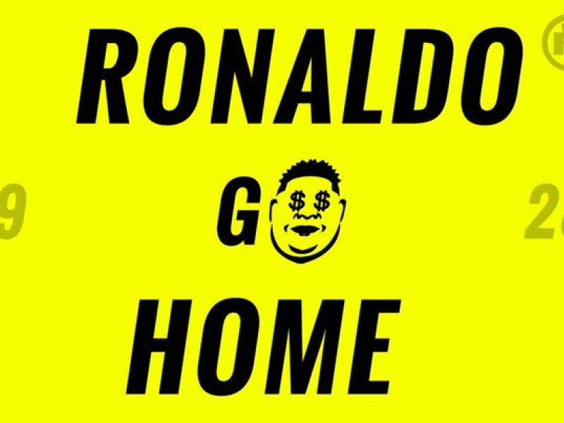Ronaldo go home