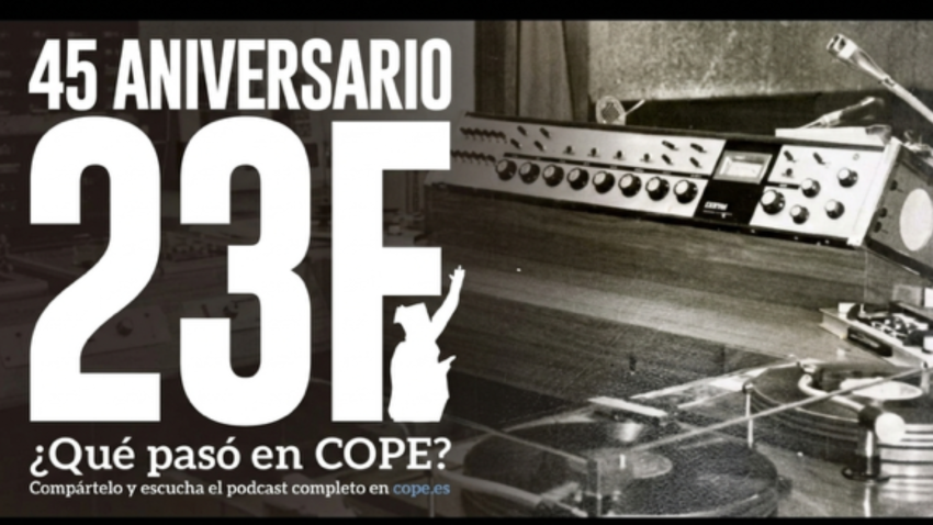 Imagen del reportaje sonoro con motivo del 45 aniversario del 23-F y cómo se vivió en COPE
