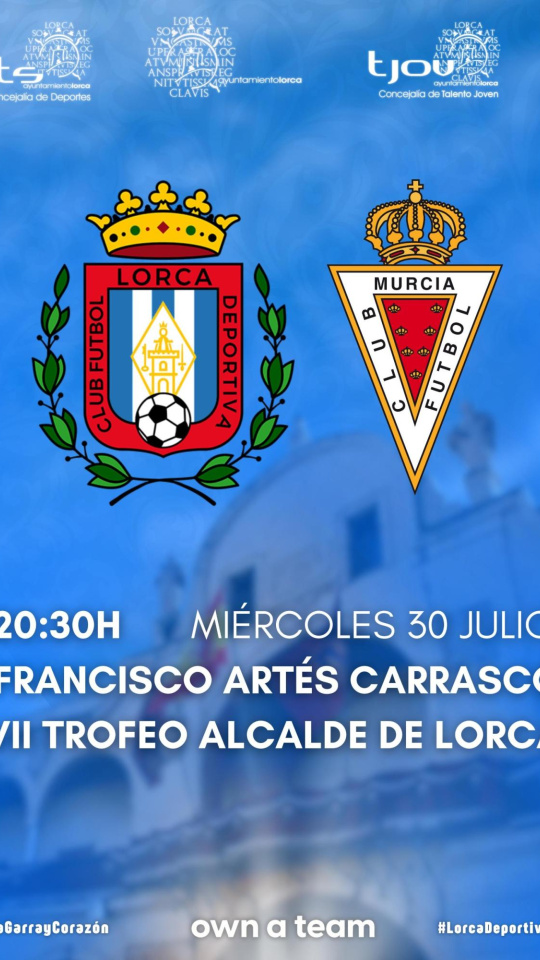 Cartel del partido que jugará el CF Lorca Deportiva y el Real Murcia CF