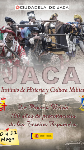 Jornadas Tercios Españoles en la Ciudadela de Jaca