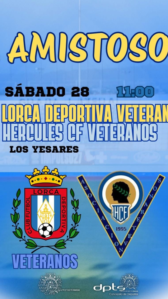 Cartel del partido de Veteranos entre el CF Lorca Deportiva y el Hércules de Alicante