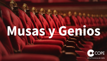 Carátula 'Musas y genios', pódcast cultural de COPE en la provincia de Cádiz