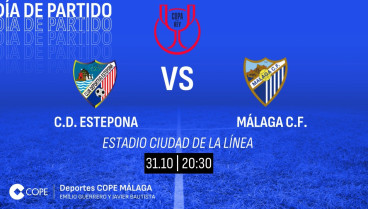 Horario y dónde escuchar el Estepona-Málaga de Copa del Rey de este jueves 31