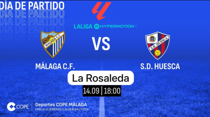 Horario y dónde ver y escuchar el Málaga-Huesca de este sábado 14