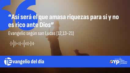 EVANGELIO 21 DE OCTUBRE DE 2024