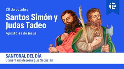 Santos Apóstoles Simón y Judas Tadeo