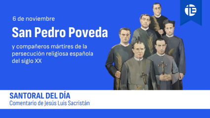 San Pedro Poveda y mártires españoles del siglo XX