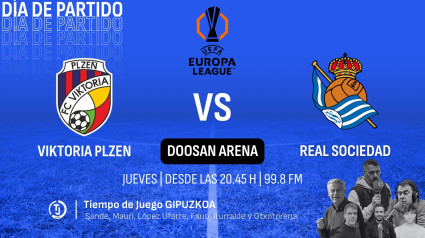 Sigue el Vikctoria Plzen Vs. Real Sociedad en Tiempo de Juego Gipuzkoa