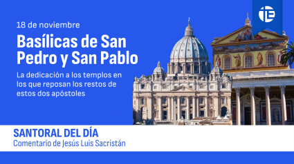 La Dedicación de las Basílicas de San Pedro y San Pablo