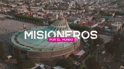 Misioneros por el mundo: Ciudad de México (México)