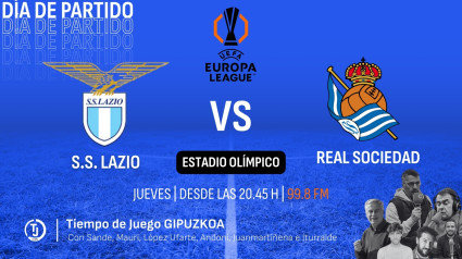 Lazio Vs. Real Sociedad en Tiempo de Juego Gipuzkoa