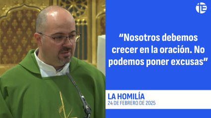 Homilía 24 de febrero de 2025