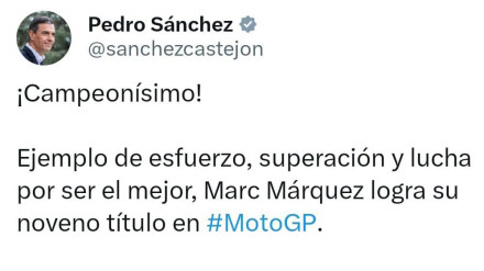 Pedro Sánchez se equivocó al felicitar a Márquez por su título Mundial.
