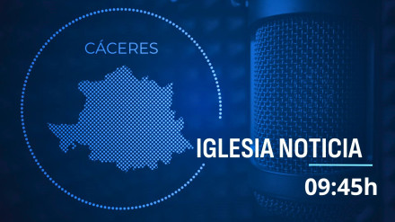 IGLESIA NOTICIA EN CACERES I 26 ENERO 2025 I 09.45H