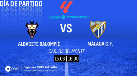 Horario y dónde ver y escuchar el Albacete-Málaga de esta tarde.