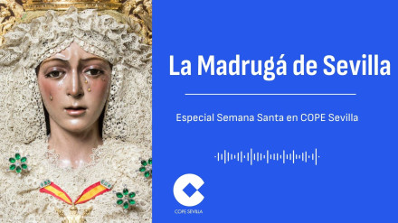 La Madrugá de Sevilla en Cope