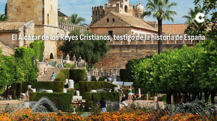 Alcázar de los Reyes Cristianos de Córdoba