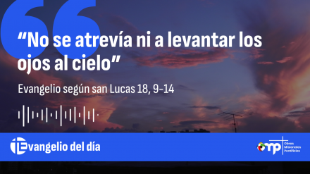 EVANGELIO 26 OCT 2025