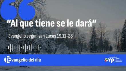 EVANGELIO 19 NOV 2025