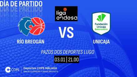 Horario y dónde ver y escuchar el Breogan Lugo - Unicaja de esta tarde noche