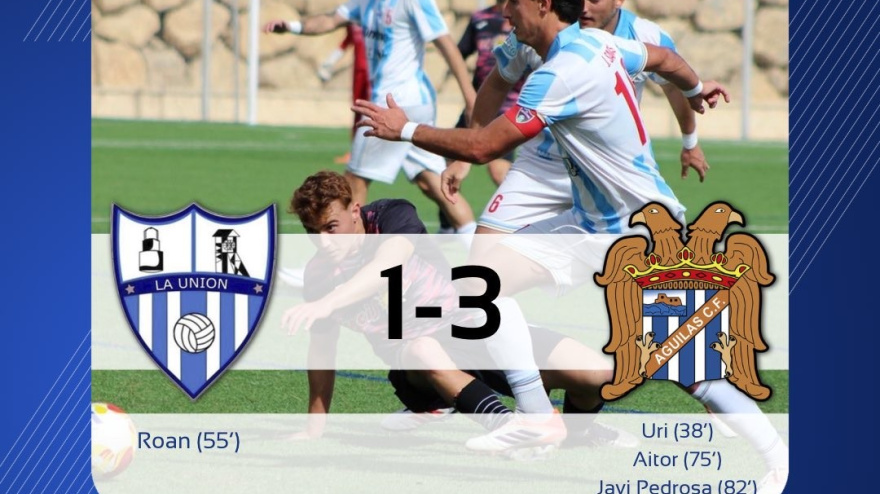 El Águilas FC se impuso 1-3 a la Unión Atlético en el partido jugado en la Ciudad Deportiva Valverde Reina de Totana