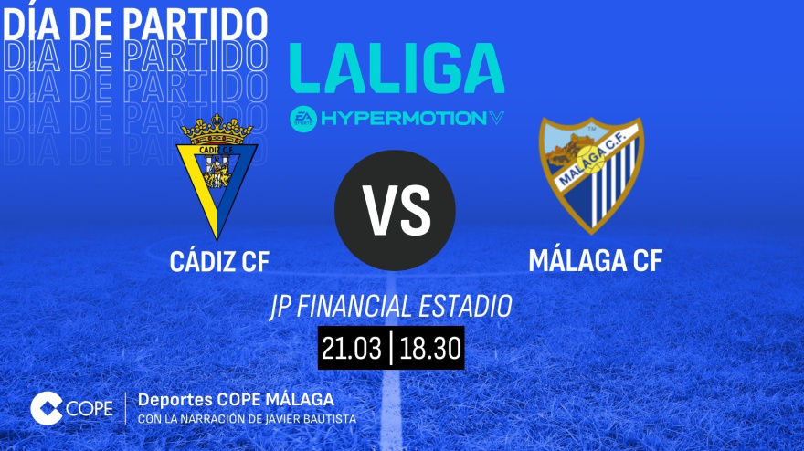 Horario y dónde ver y escuchar el Cádiz - Málaga de esta tarde