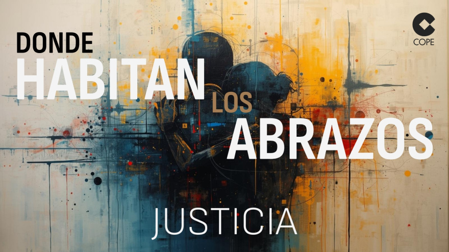 Donde habitan los abrazos | Capítulo 3: JUSTICIA