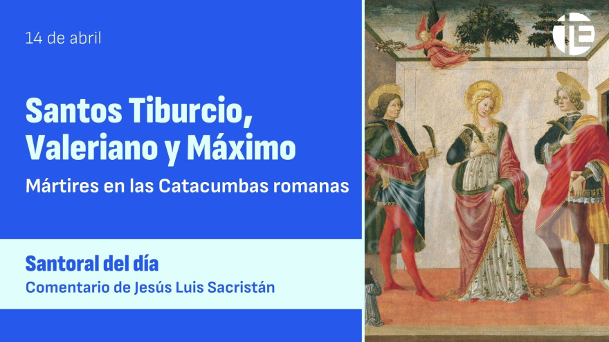 Santos Valerio, Tiburcio y Máximo