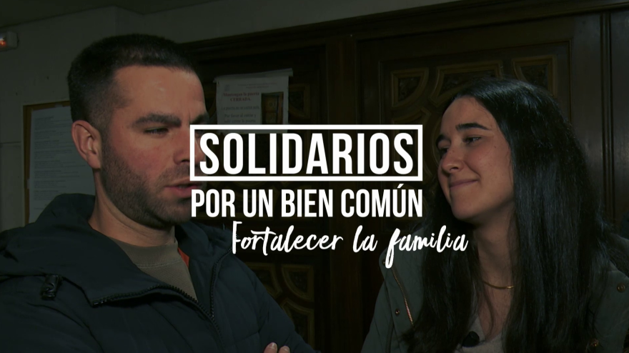 Solidarios por un bien común, 18 de abril de 2026: fortalecer la familia