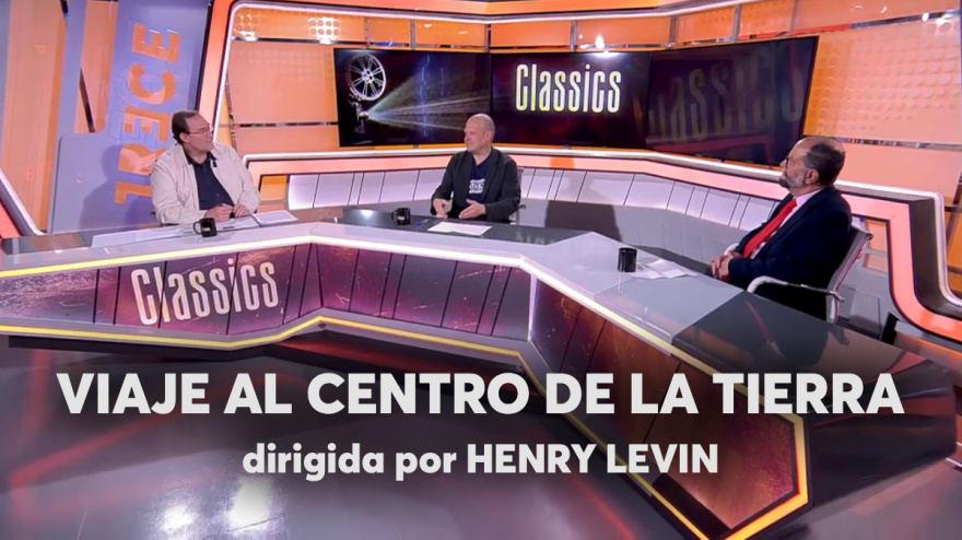 Disfruta de nuevo del coloquio sobre "Viaje al centro de la Tierra" de Henry Levin en 'Classics'