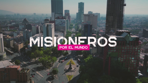 Misioneros por el mundo: Ciudad de México (México)