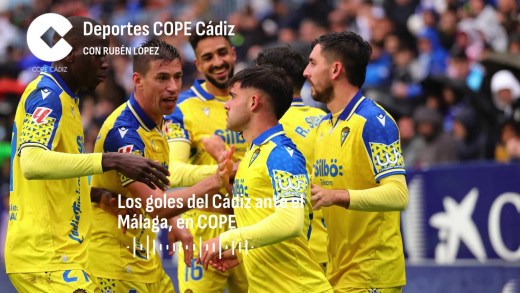 Los goles del Cádiz ante el Málaga, en COPE Cádiz