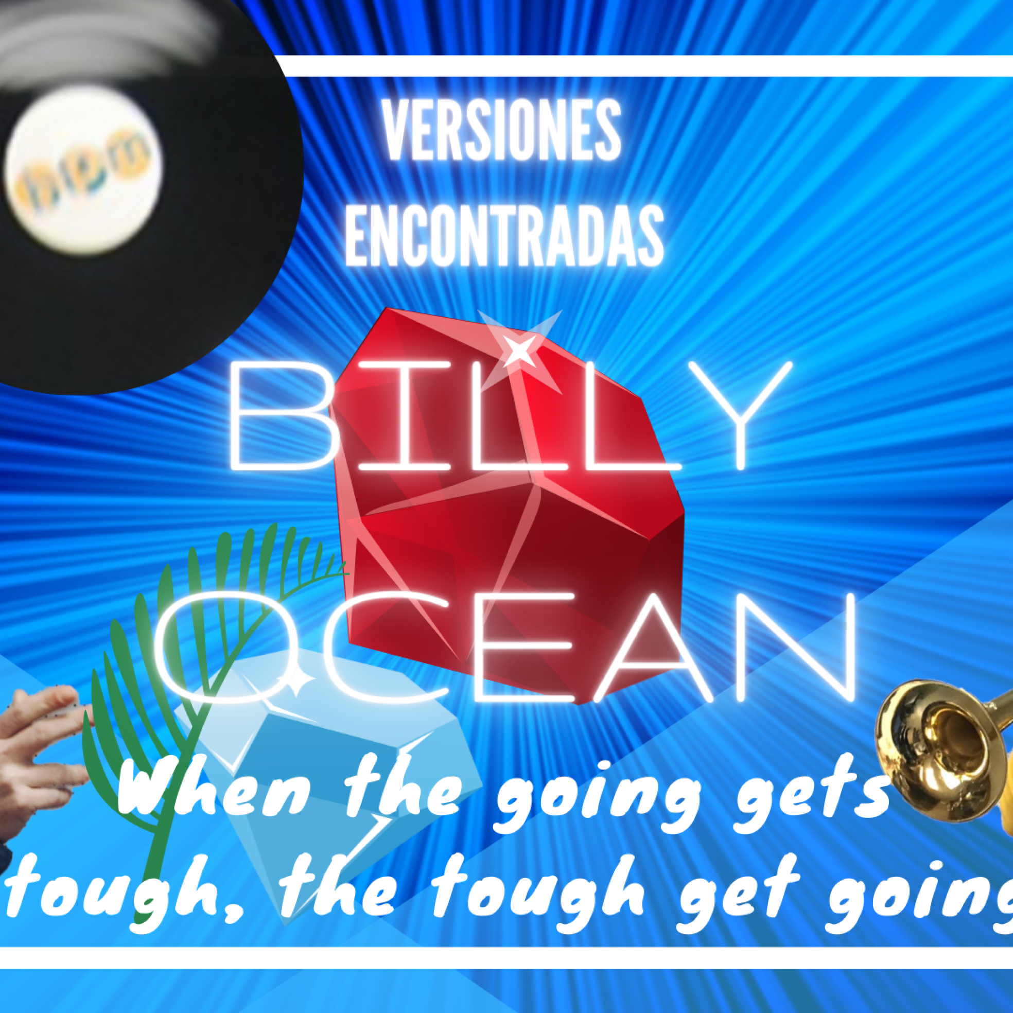 T04X35 Billy Ocean: When the Going Gets Tough, the Tough Get Going episode artwork