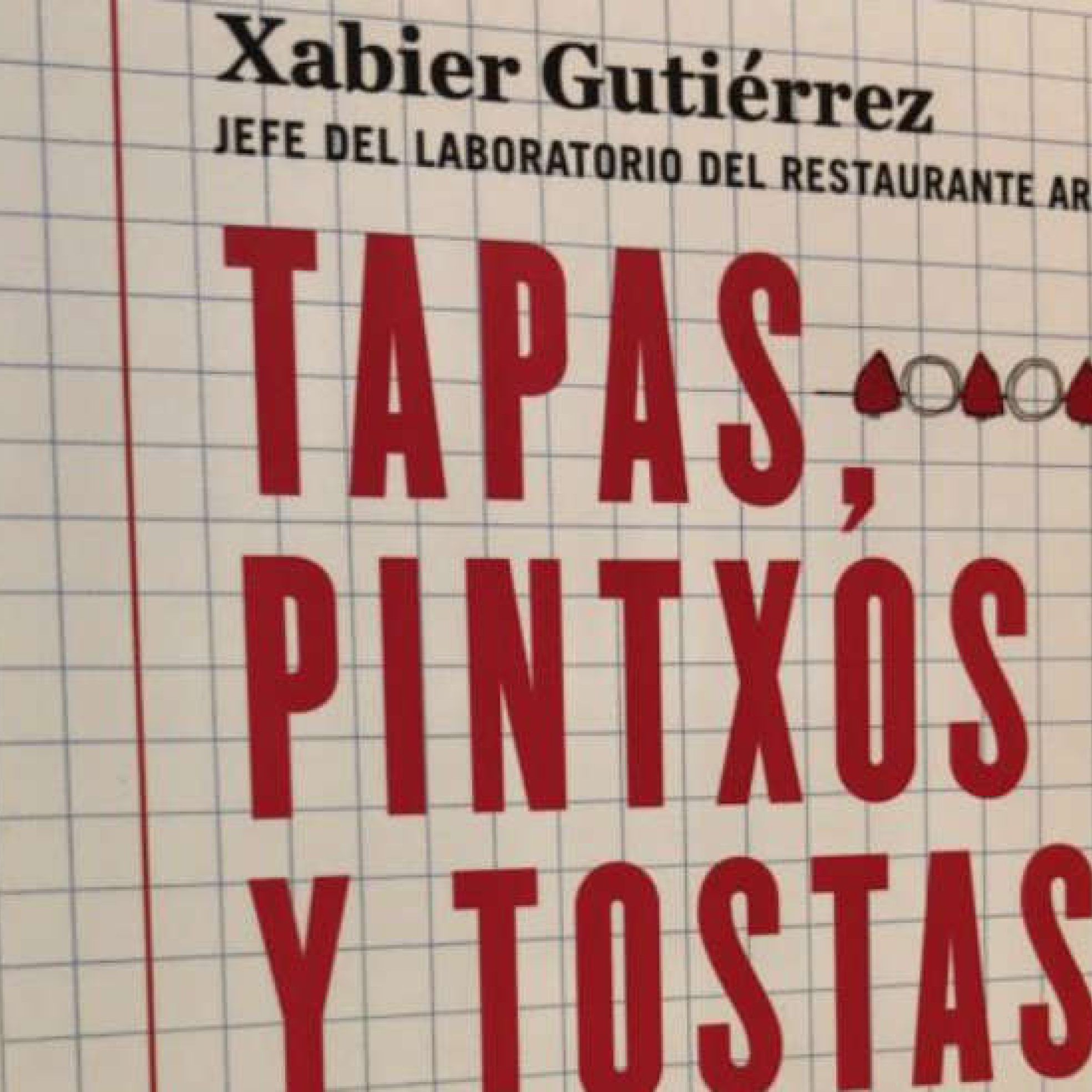Xabier Gutiérrez, en 'Oído Cocina': “Un menú de tapas es mucho más divertido”