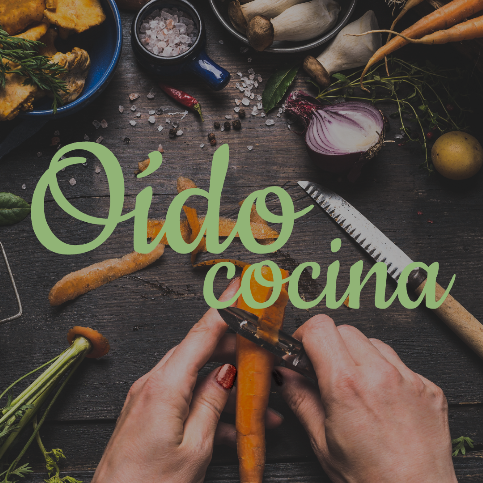 Oido Cocina (10/07/2022) - 18:05h (10/07/2022) - 18:05h