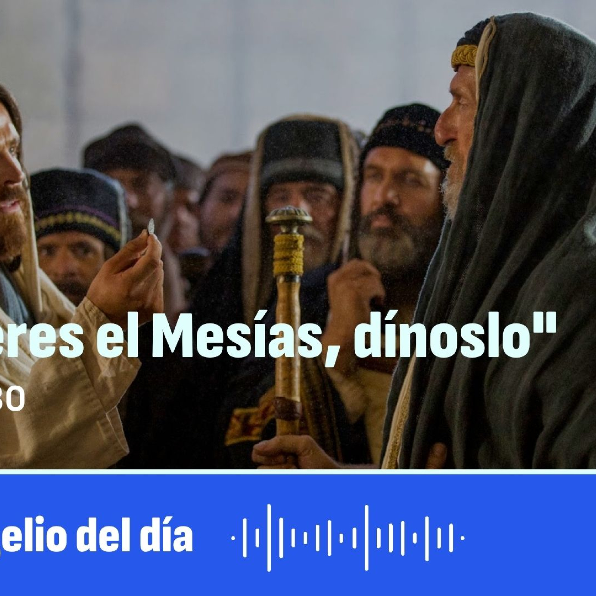"Si tú eres el Mesías, dínoslo" episode artwork