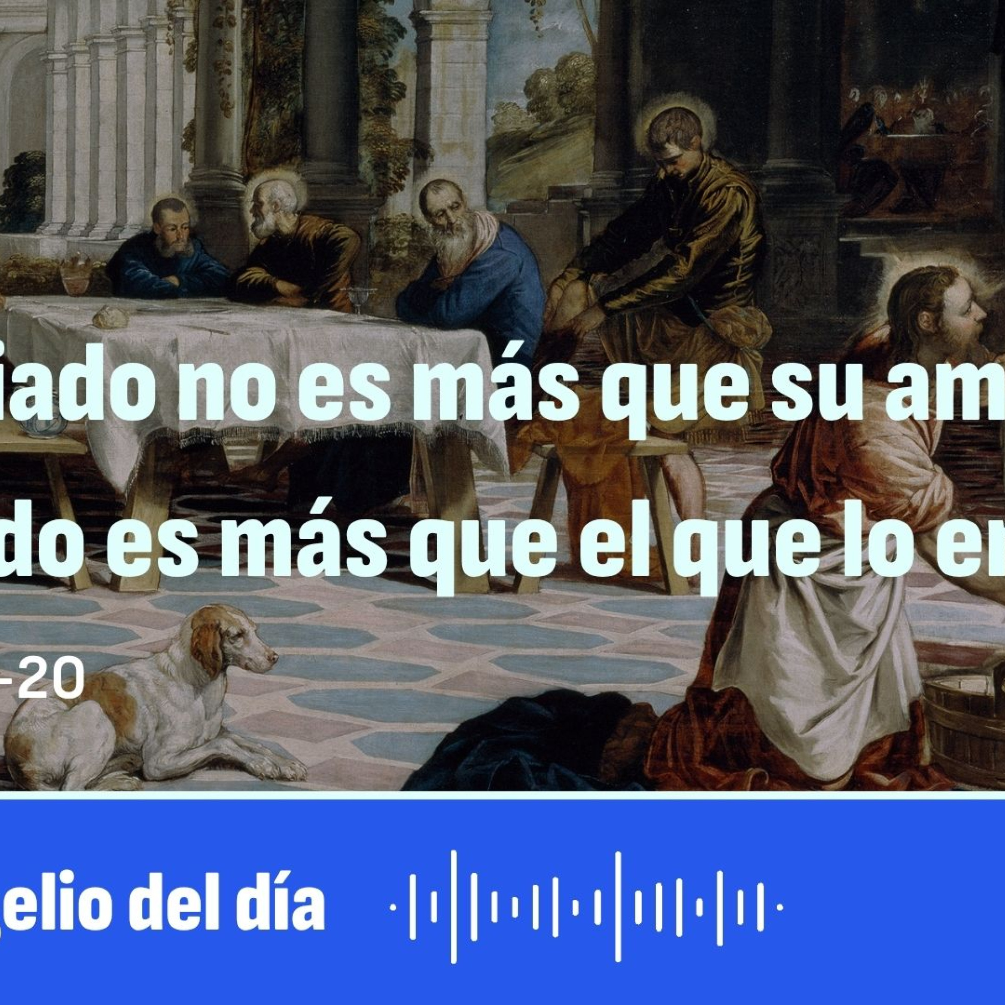 "El criado no es más que su amo, ni el enviado es más que el que lo envía" episode artwork