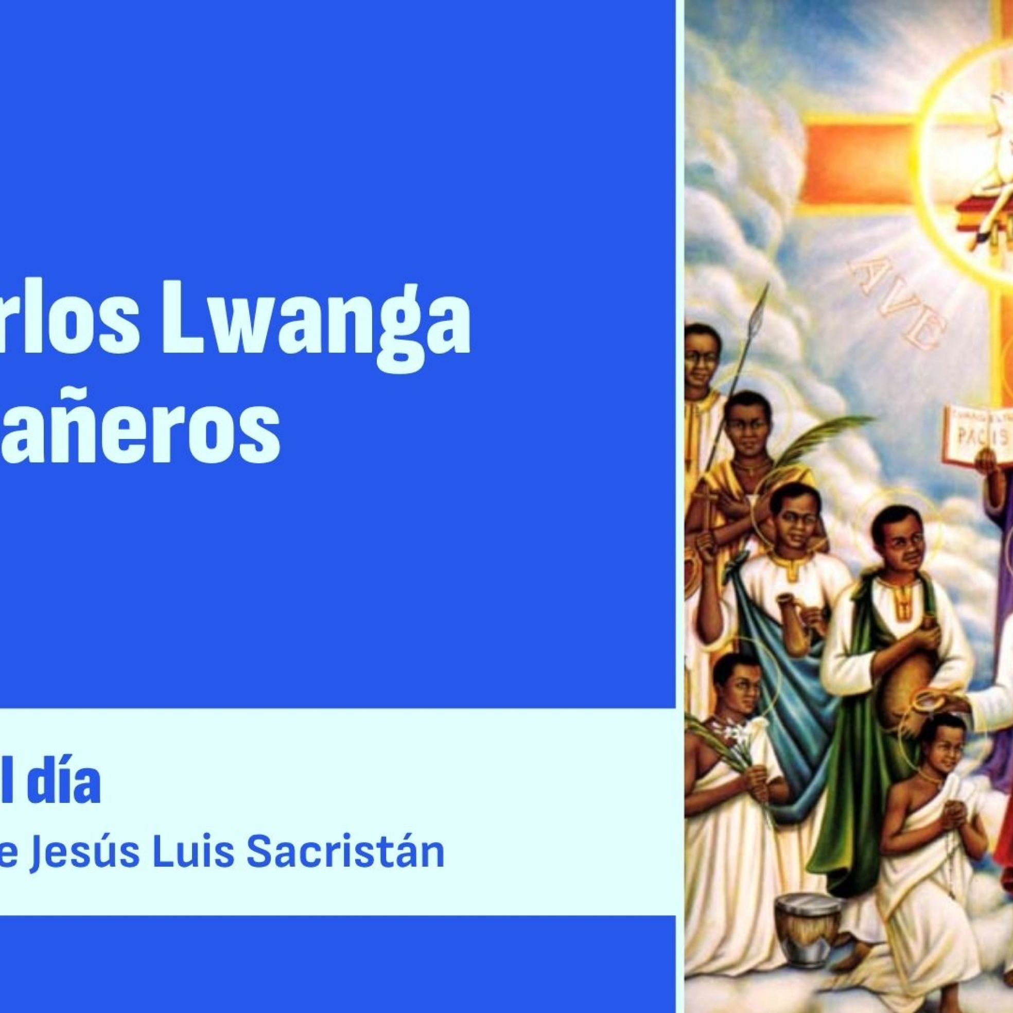 San Carlos Luanga y compañeros mártires episode artwork