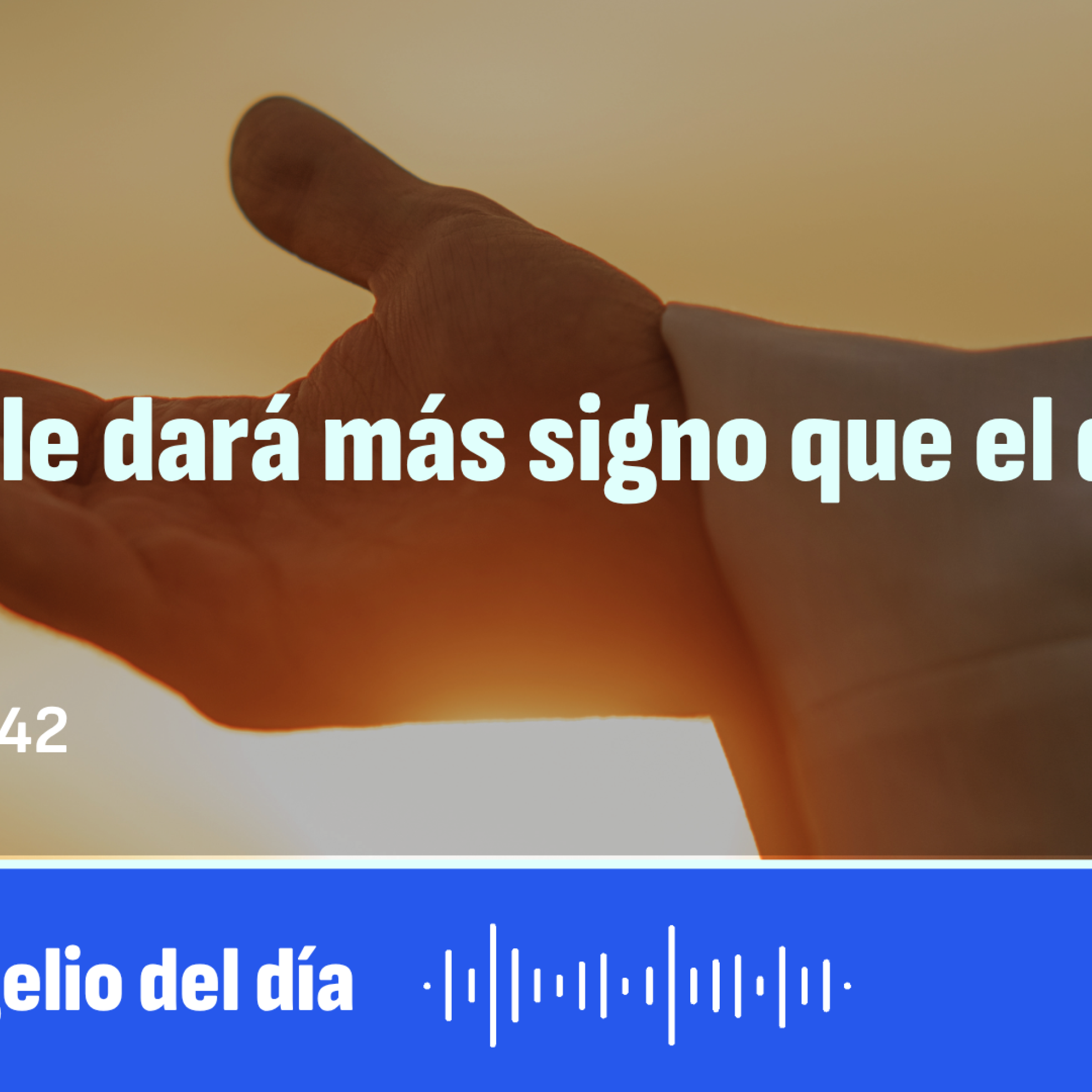 "No se le dará más signo que el de Jonás" episode artwork