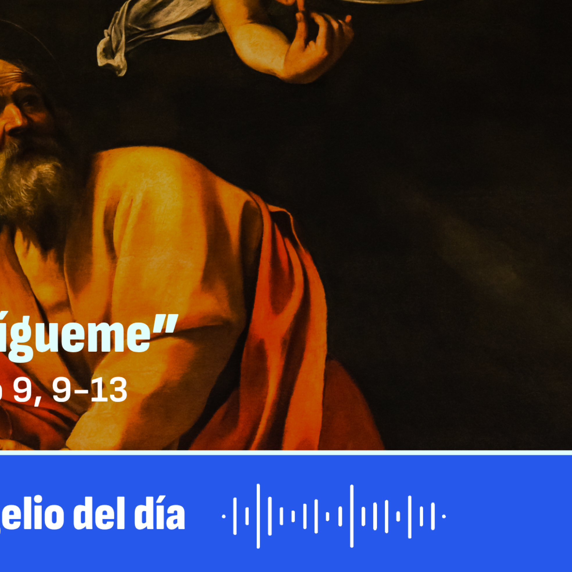 “Ven y sígueme”
