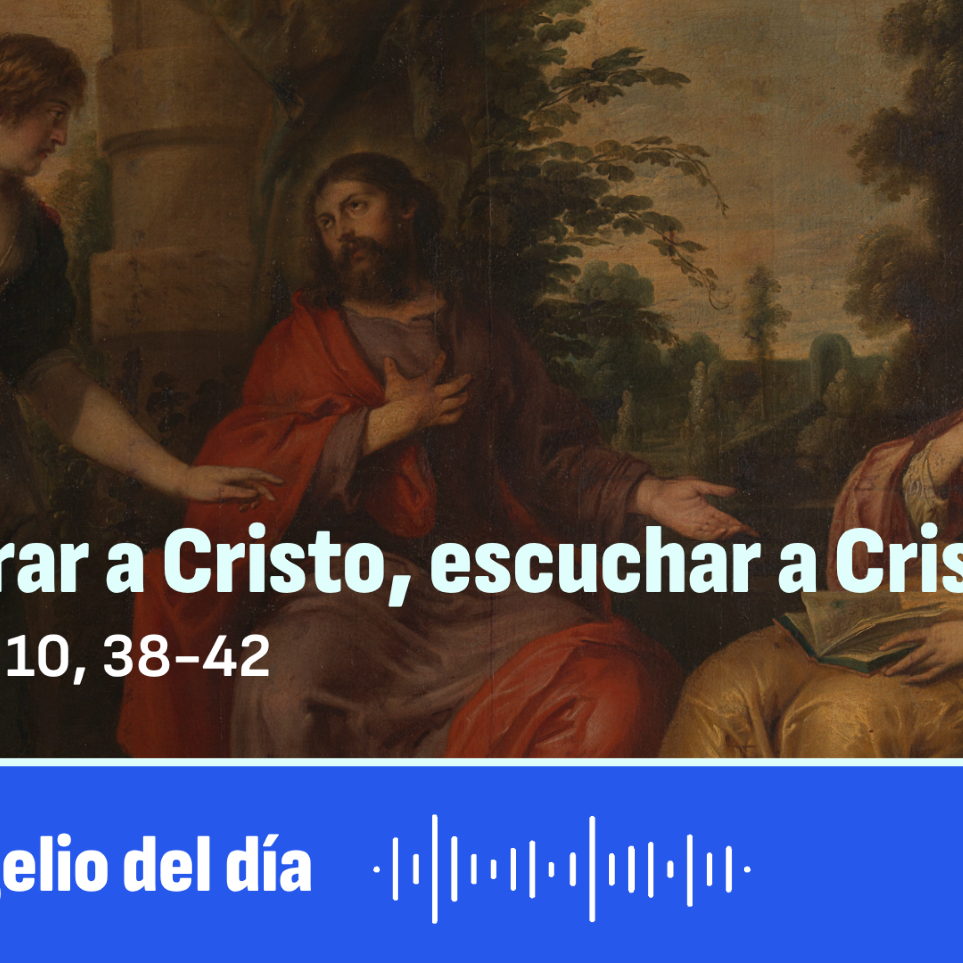 "Encontrar a Cristo, escuchar a Cristo"