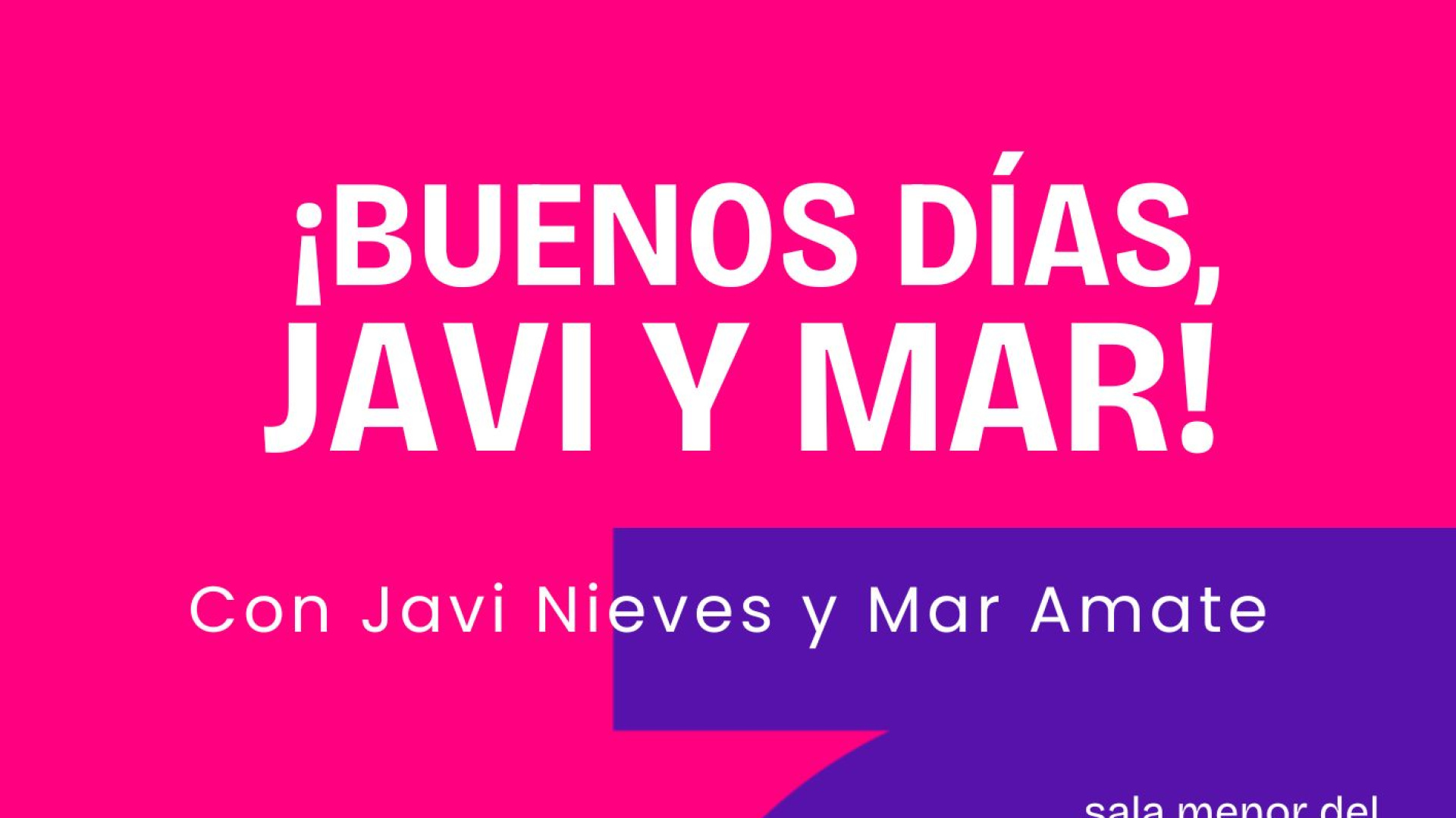 Buenos días Javi y Mar en Salamanca