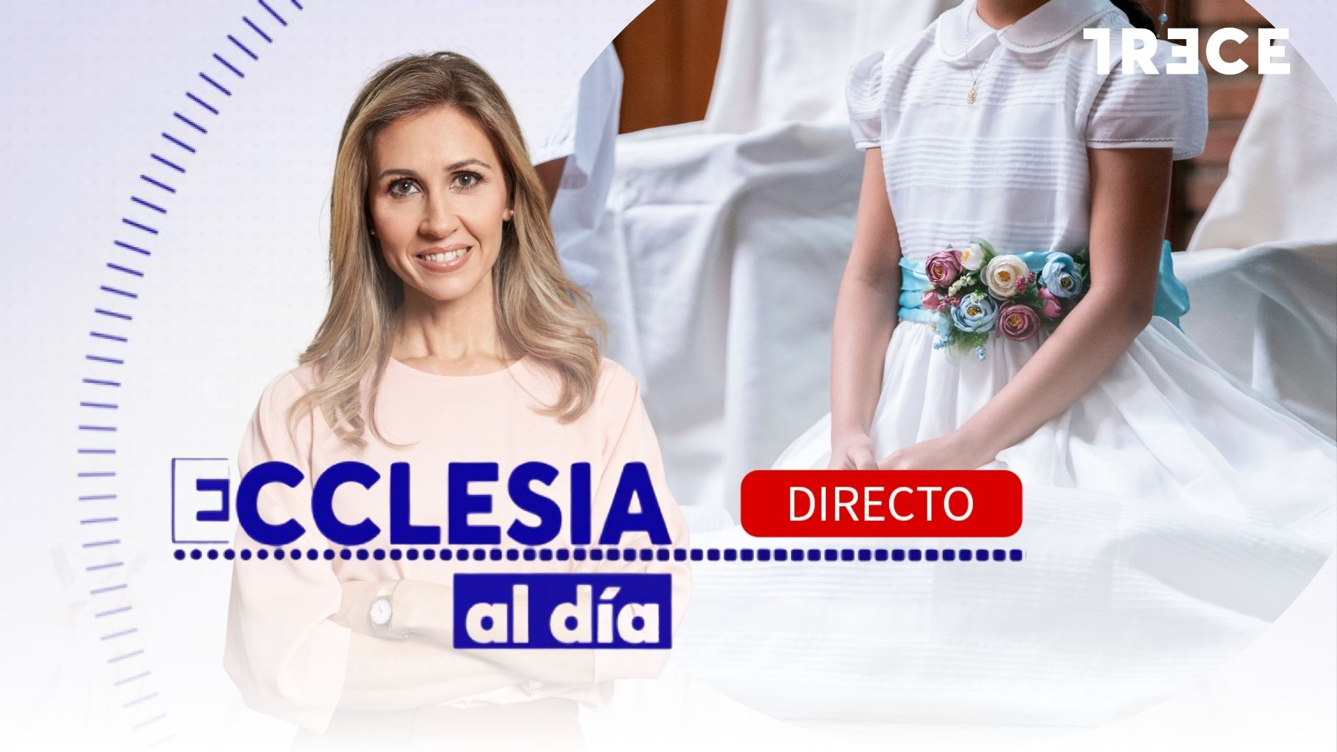 No te pierdas 'Ecclesia al día' del 30 de abril de 2026, con Raquel Caldas