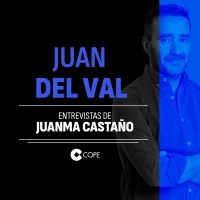 Juan del Val | Las entrevistas de Juanma Castaño