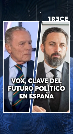 Vox, clave en el futuro político en España