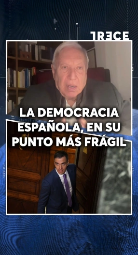 LA DEMOCRACIA ESPAÑOLA EN SU PUNTO MÁS FRÁGIL