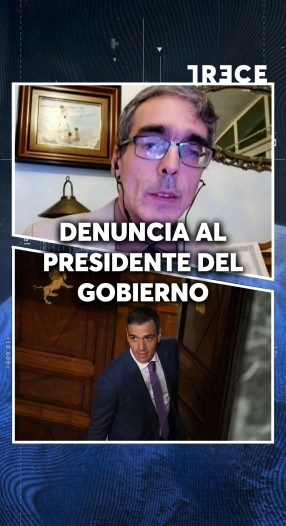 DENUNCIA AL PRESIDENTE DEL GOBIERNO