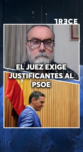 EL JUEZ EXIGE JUSTIFICANTES AL PSOE